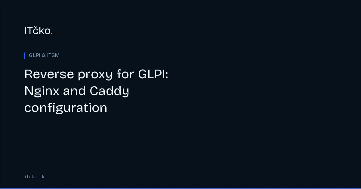 Reverse proxy for GLPI: Nginx and Caddy configuration
